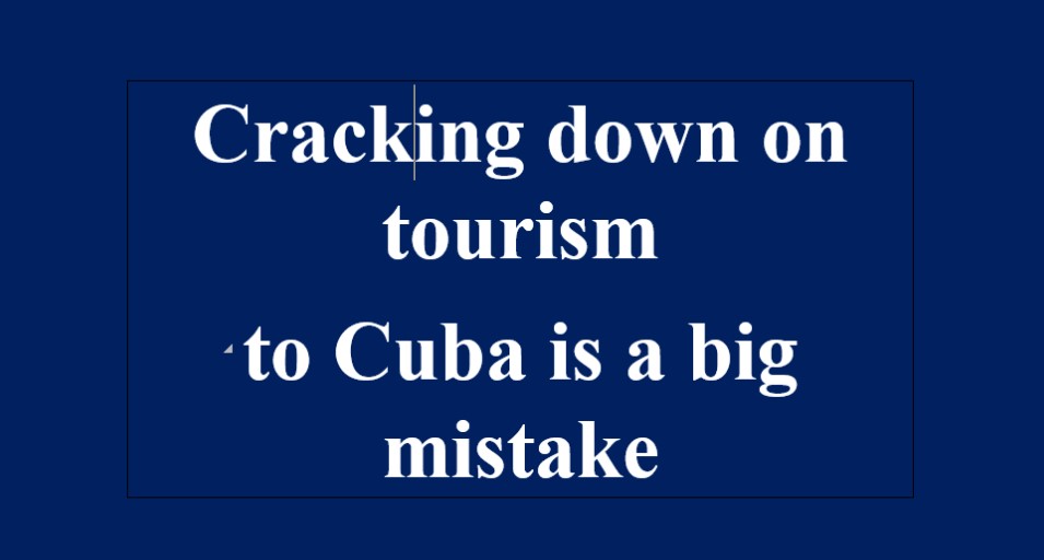 Acabar con el turismo en Cuba es un gran error: Washington Post
