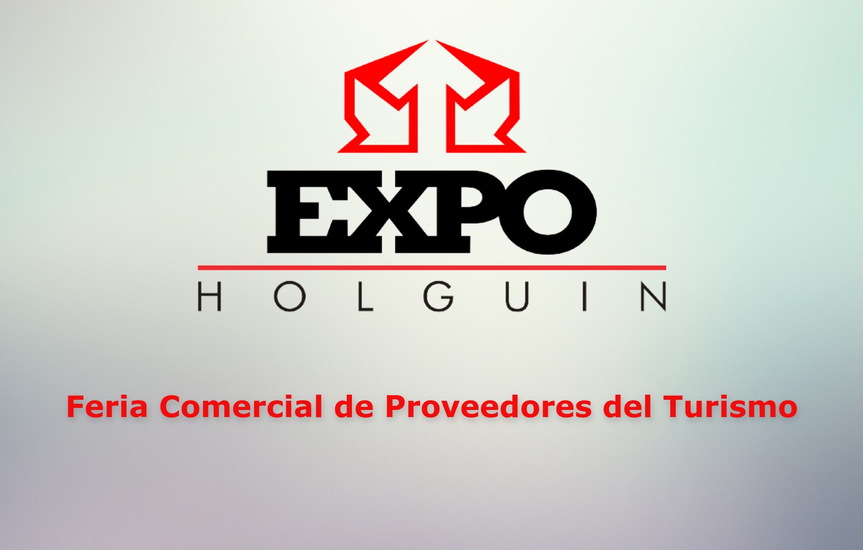Feria Comercial de Proveedores del Turismo Holguín