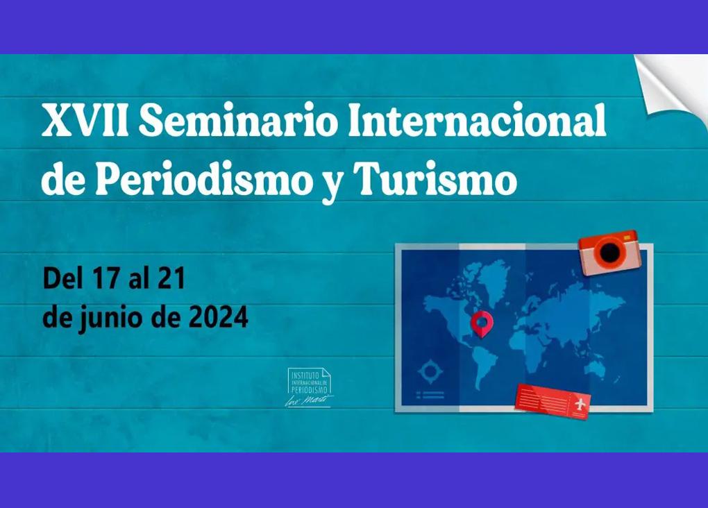 17mo. Seminario Internacional de Periodismo y Turismo