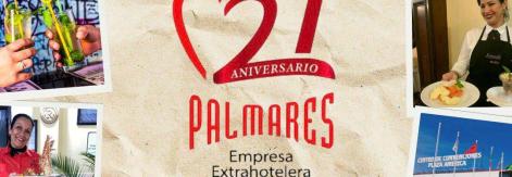 Empresa Extrahotelera Palmares S.A. conmemora su aniversario 21