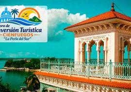 Cienfuegos promoverá inversiones turísticas en Foro de Negocios La Perla del Sur
