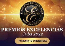 Se extiende convocatoria para Premios Excelencias Cuba 2022