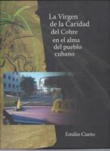 La Virgen de la Caridad del Cobre en el alma de Cuba